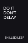 Image for Do it, Don&#39;T Delay
