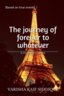 Image for The Journey of Forever to Whatever