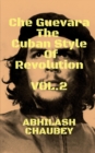 Image for Che Guevara The Cuban Style of Revolution Vol. 2