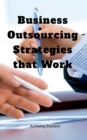 Image for Business Outsourcing Strategies that Work