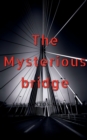 Image for The Mysterious Bridge