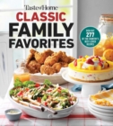 Image for Taste of Home Classic Family Favorites: DISH OUT 277 OF THE COUNTRY&#39;S BEST-LOVED RECIPES