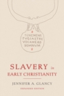 Image for Slavery in Early Christianity: Expanded Edition