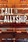 Image for Call to Allyship: Preparing Your Congregation for Leaders of Color