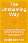 Image for Unshaming Way,  The