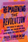 Image for Reimagining the Revolution