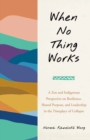 Image for When No Thing Works