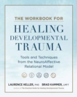 Image for The Workbook for Healing Developmental Trauma