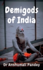 Image for Demigods of India