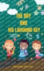 Image for The boy and his Laughing Key