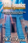 Image for Divine Dynamics : Exploring Ancient Mesopotamian Mythology, Rivalries, and Spiritual Legacies volume 1