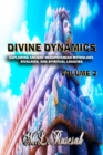 Image for Divine Dynamics : Exploring Ancient Mesopotamian Mythology, Rivalries, and Spiritual Legacies volume 2