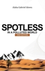 Image for Spotless in a Polluted World