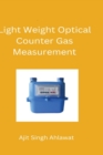 Image for Development of Light Weight Optical Counter Gas Measurement