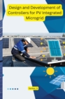 Image for Design and Development of Controllers for PV Integrated Microgrid