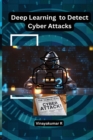 Image for Deep Learning to Detect Cyber Attacks