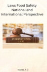 Image for Laws Food Safety National and International Perspective
