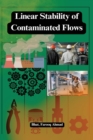 Image for Linear stability of contaminated flows