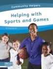 Image for Community Helpers: Helping with Sports and Games