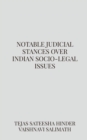 Image for Notable judicial stances over Indian socio-legal issues