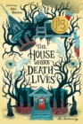 Image for The House Where Death Lives
