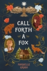 Image for Call Forth a Fox