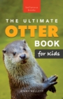 Image for Otters: The Ultimate Otter Book for Kids: 100+ Amazing Otter Photos, Facts, Quiz &amp; More