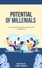 Image for Potential of Millenials: A Comprehensive guide to effective staff management