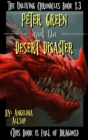 Image for Peter Green and the Desert Disaster: This Book is Full of Angry Dragons