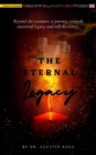 Image for Eternal Legacy: Beyond the Treasure a Journey Towards Ancestral Legacy and Self-Discovery