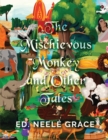 Image for THE MISCHIEVOUS MONKEY and Other Tales