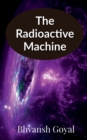 Image for The radioactive machine