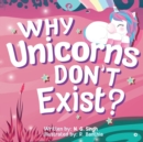 Image for Why Unicorns Don&#39;t Exist?