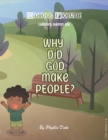 Image for Why Did God Make People?