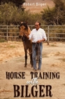 Image for Horse Training with Bilger