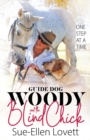 Image for Guide Dog Woody &amp; The Blind Chick : One Step At A Time