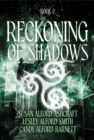 Image for Reckoning of Shadows: Book 2