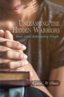 Image for Unleashing the Hidden Warriors