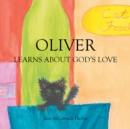 Image for Oliver: Learns About God&#39;s Love