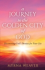 Image for A Journey to the Golden City of God