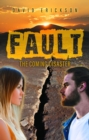 Image for Fault: The Coming Disaster