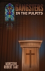 Image for Gangsters in the Pulpits