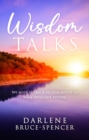 Image for Wisdom Talks: We Must Go Back to Our Roots to Walk Into Our Future