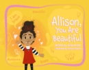 Image for Allison, You Are Beautiful