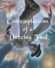Image for Contemplations of a Dancing fool