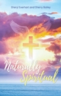 Image for Naturally Spiritual