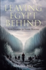 Image for Leaving Egypt Behind: Your Journey to Inner Healing