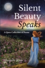 Image for Silent Beauty Speaks: A Quiet Collection of Poems