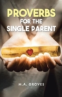 Image for Proverbs for the Single Parent