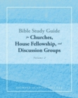 Image for BIBLE STUDY GUIDE for Churches, House Fellowship, and Discussion Groups: Volume 2